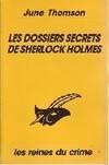 Les dossiers secrets de Sherlock Holmes