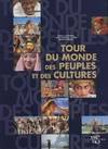 Tour du monde des peuples et des cultures