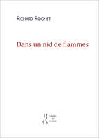 Dans un nid de flammes