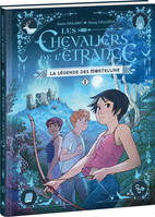 Les Chevaliers de l'Étrange - Tome 1, La Légende des Mortelune