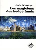 Les magiciens des hedge funds