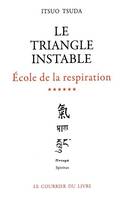 École de la respiration..., 6, Ecole de la respiration - tome 6 Le triangle instable