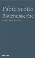 BOUCHE SECRETE