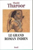 Le Grand Roman indien, roman