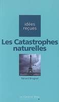 CATASTROPHES NATURELLES (LES)