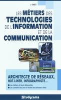 Les métiers des technologie de l'information et de la communication