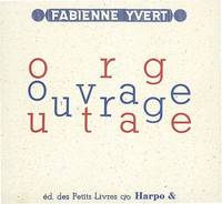 OUVRAGE / OUTRAGE