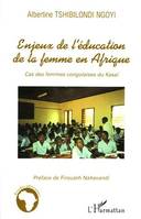 Enjeux de l'éducation de la femme en Afrique, Cas des femmes congolaises du Kasaï