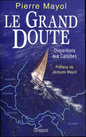 Le grand doute, disparitions aux Caraïbes