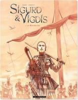 Sigurd & Vigdis, 2, Sigurd et Vigdis - Tome 2 - Le Kourgane