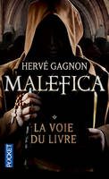 1, Malefica - tome 1 La Voie du livre