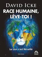 Race Humaine lève-toi !, Le Lion s’est Réveillé