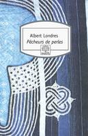 Pêcheurs de perles, Récit