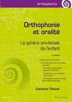 Orthophonie et oralité, La sphère oro-faciale de l'enfant