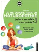 Je me soigne avec la Naturopathie