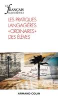 Le Français aujourd'hui Nº208 1/2020 Les pratiques langagières « ordinaires » des élèves, Les pratiques langagières « ordinaires » des élèves