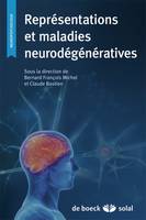 REPRESENTATIONS ET MALADIES NEURODEGENERATIVES