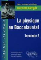 La physique au Baccalauréat TS - Exercices corrigés, terminale S