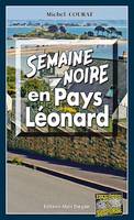 Semaine noire en Pays Léonard, Les enquêtes de Laure Saint-Donge - Tome 16