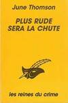 Plus Rude Sera la Chute