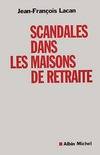 Scandales dans les maisons de retraite