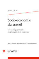 Socio-économie du travail, Le « dialogue social » en pratiques et en contextes