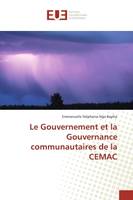 Le Gouvernement et la Gouvernance communautaires de la CEMAC