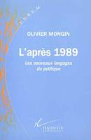 L'après 1989, Les nouveaux langages du politique