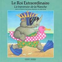 Le Roi Extraordinaire ., 2, Le roi extraordinaire Tome 3