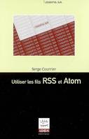 Utiliser les fils RSS et Atom