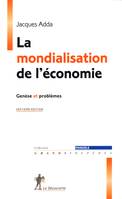 La mondialisation de l'économie, genèse et problèmes