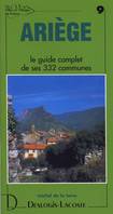 Villes et villages de France., 9, Ariège - histoire, géographie, nature, arts, histoire, géographie, nature, arts