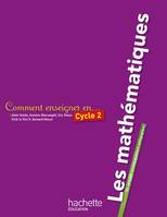 Comment enseigner les maths au cycle 2