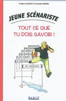 Jeune scénariste, Tout ce que tu dois savoir !