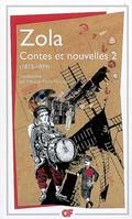 Contes et nouvelles / Zola, 2, 1875-1899, Contes et Nouvelles - Tome 2 : 1875-1898, (1875-1898)