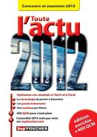 Toute l'actu 2012 Concours et examens 2013, concours et examens 2013