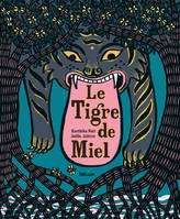 Le Tigre de Miel