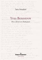 Yves Bonnefoy, Père et fils de son Shakespeare