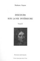 Discours sur la vie intérieure tome 2