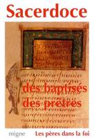 Sacerdoce des baptisés des prêtres, textes de l'Antiquité chrétienne, de Tertullien à Pierre Damien