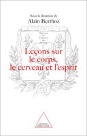 Leçons sur le corps, le cerveau et l'esprit, Travaux du Collège de France