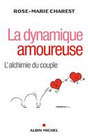 La Dynamique amoureuse, L'alchimie du couple