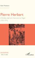 Pierre Herbart, L'Ordre réel et L'homme du Niger - (1903-1974)