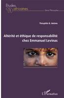 Altérité et éthique de responsabilité chez Emmanuel Levinas