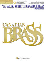 PLAY ALONG WITH THE CANADIAN BRASS - INTERM. LEVEL TUBA +ENREGISTREMENTS ONLINE