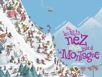 PETITS NEZ AUSSI VONT A LA MONTAGNE