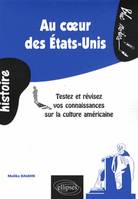 Au cœur des États-Unis. Testez et révisez vos connaissances sur la culture américaine, testez et révisez vos connaissances sur la culture américaine