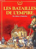 3, Trésor du patrimoine - Les carnets de l'histoire - N°3- Les batailles de l'empire, de lutzen à waterloo, 1813-de Lützen à Waterloo-1815