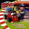 Roary, la voiture de course, LIVRAISON EXPRESS