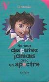 Gudule Ne vous disputez jamais avec un spectre 1998